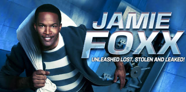 Jamie Foxx Unleashed: Lost, Stolen and Leaked! (2003)