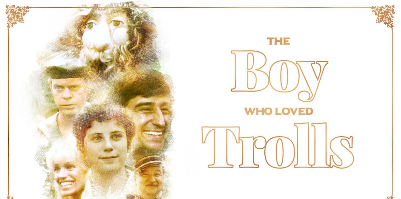 The Boy Who Loved Trolls (1984)