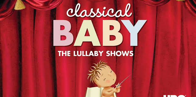 Classical Baby: The Lullaby Show