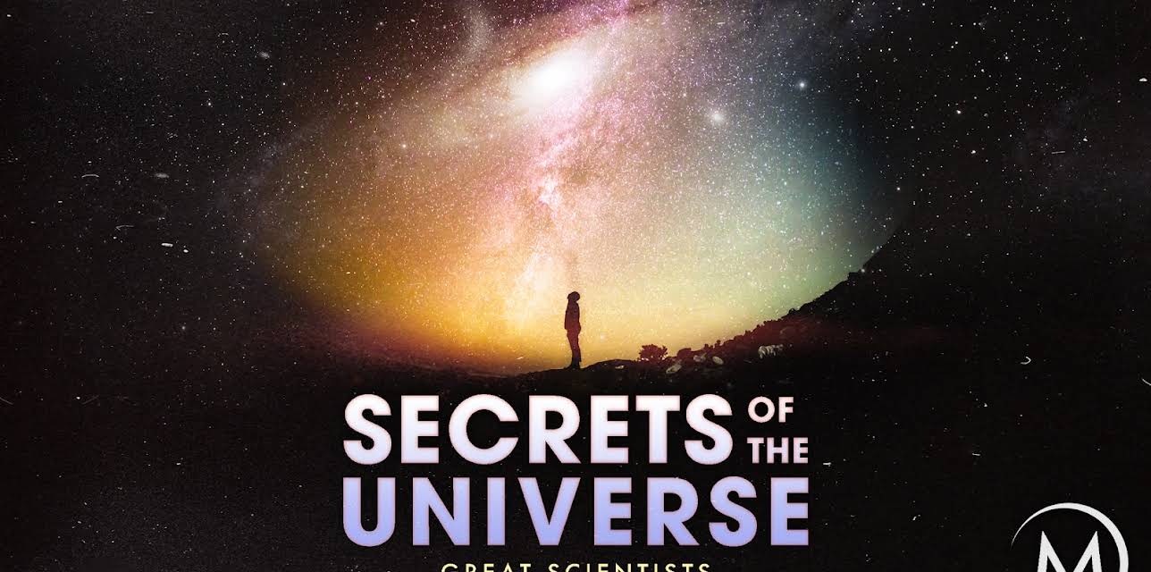 Secrets of the Universe: Great Scientists in their Own Words (2014)