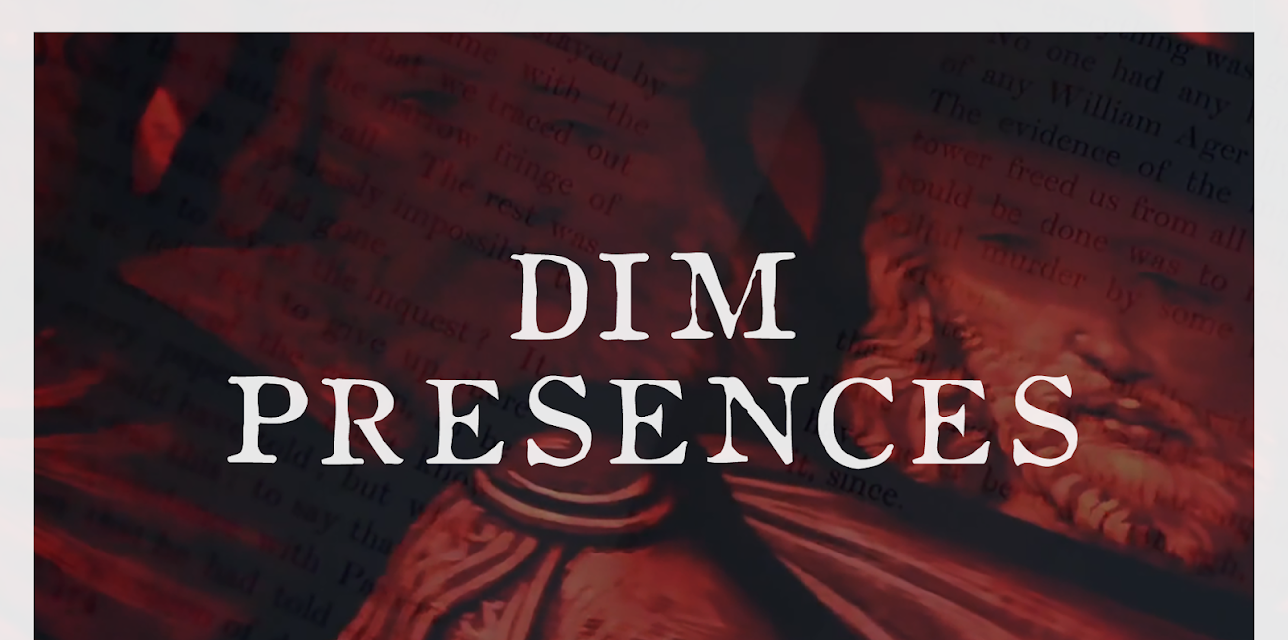 Dim Presences (2019)