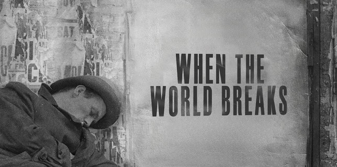When the World Breaks (2010)
