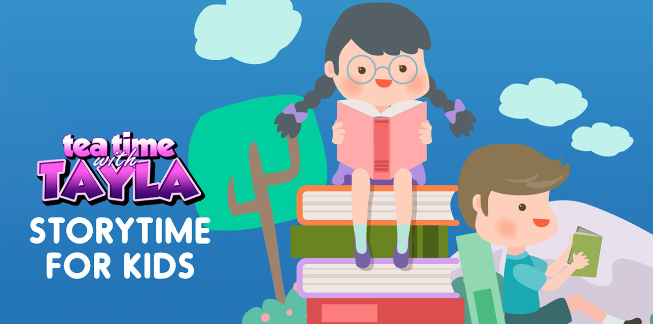 Tea Time with Tayla: Story Time for Kids