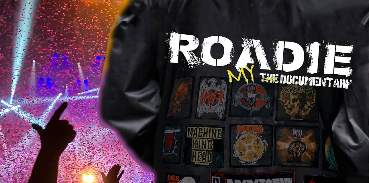 Roadie: My Documentary (2021)