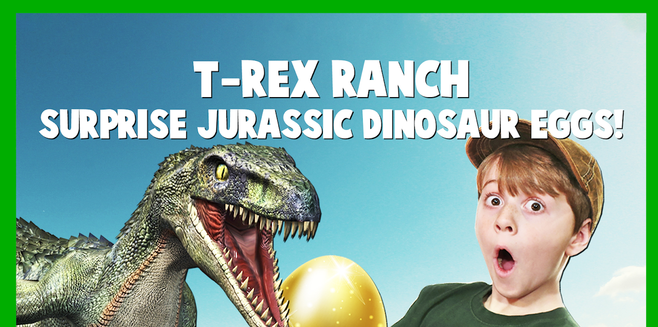T-Rex Ranch Surprise Jurassic Dinosaur Eggs!