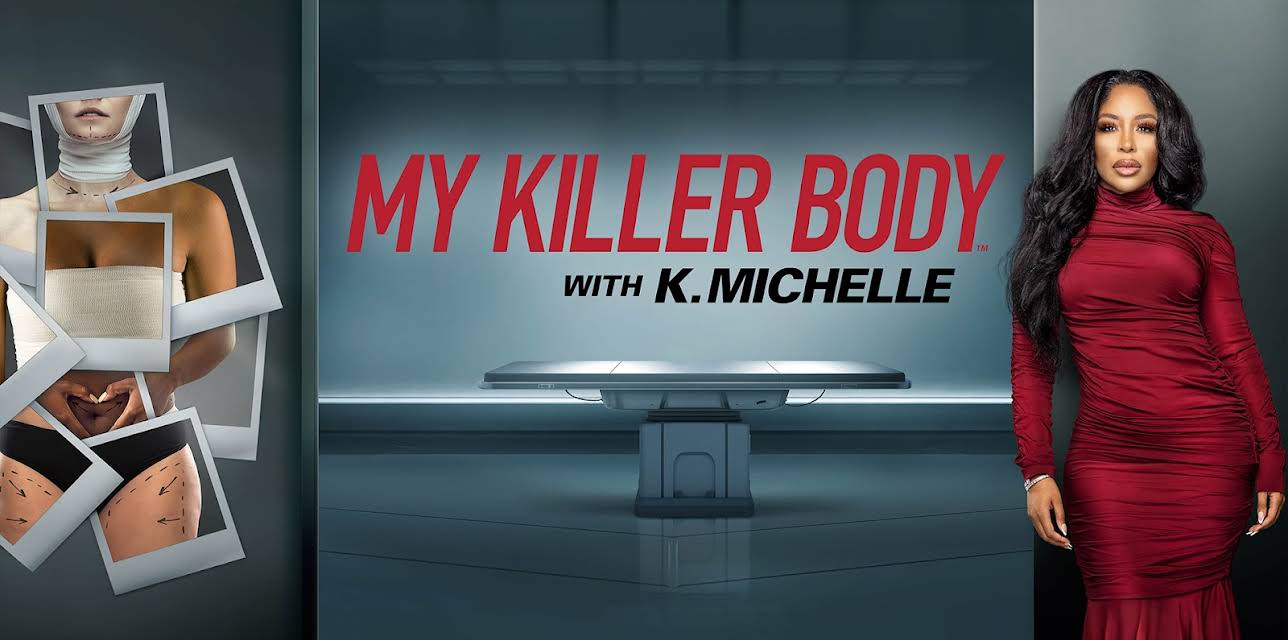 My Killer Body with K. Michelle Season 1