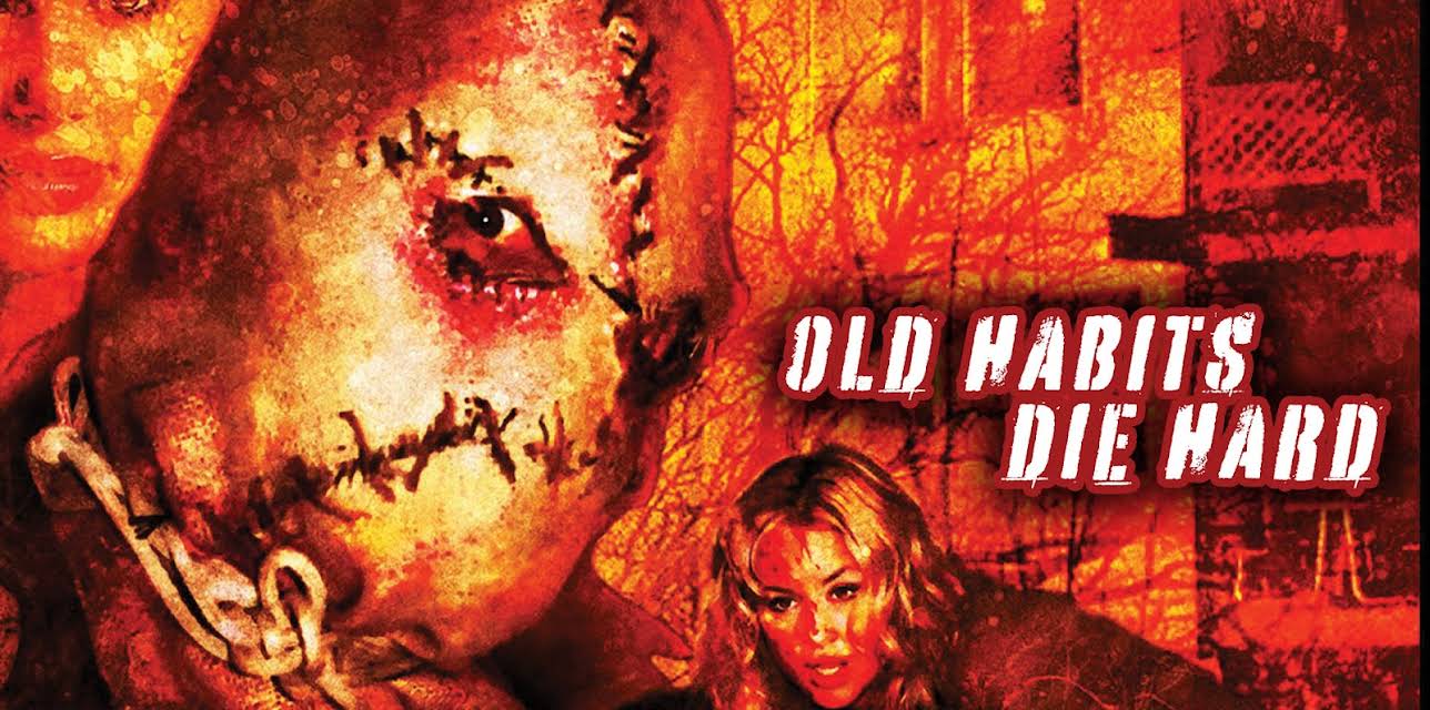 Old Habits Die Hard (2021)