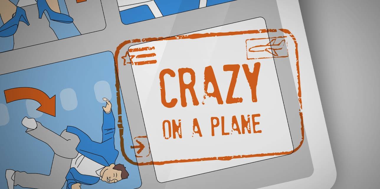 Crazy on a Plane