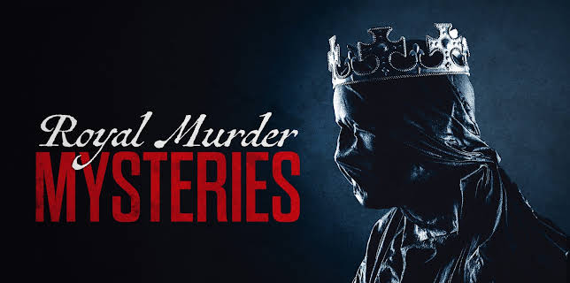 Royal Murder Mysteries