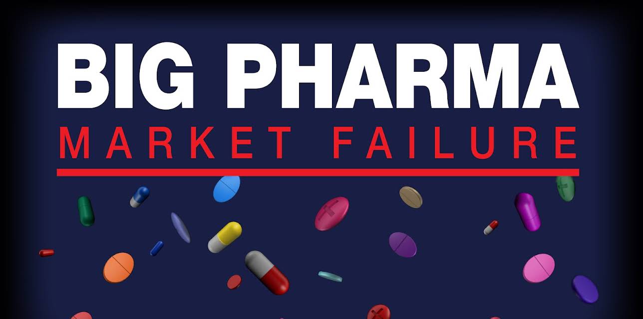 Big Pharma: Market Failure (2018)