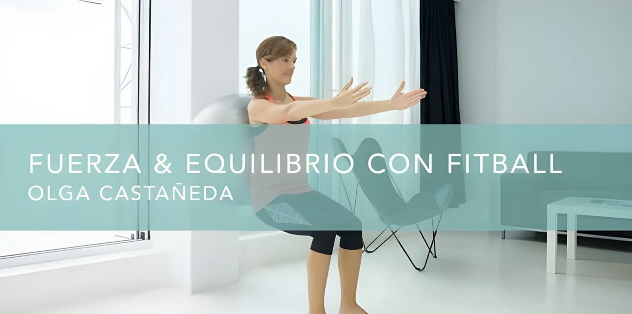 Fuerza & Equilibrio con Fitball (2016)
