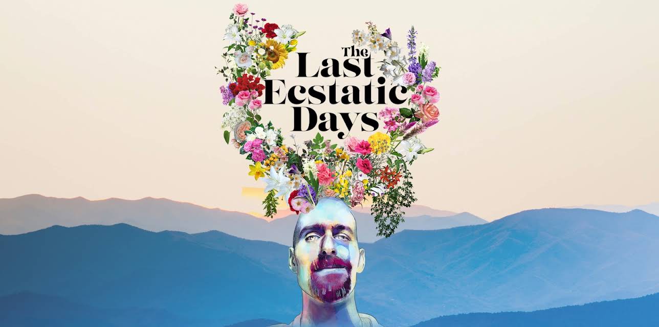 The Last Ecstatic Days (2024)