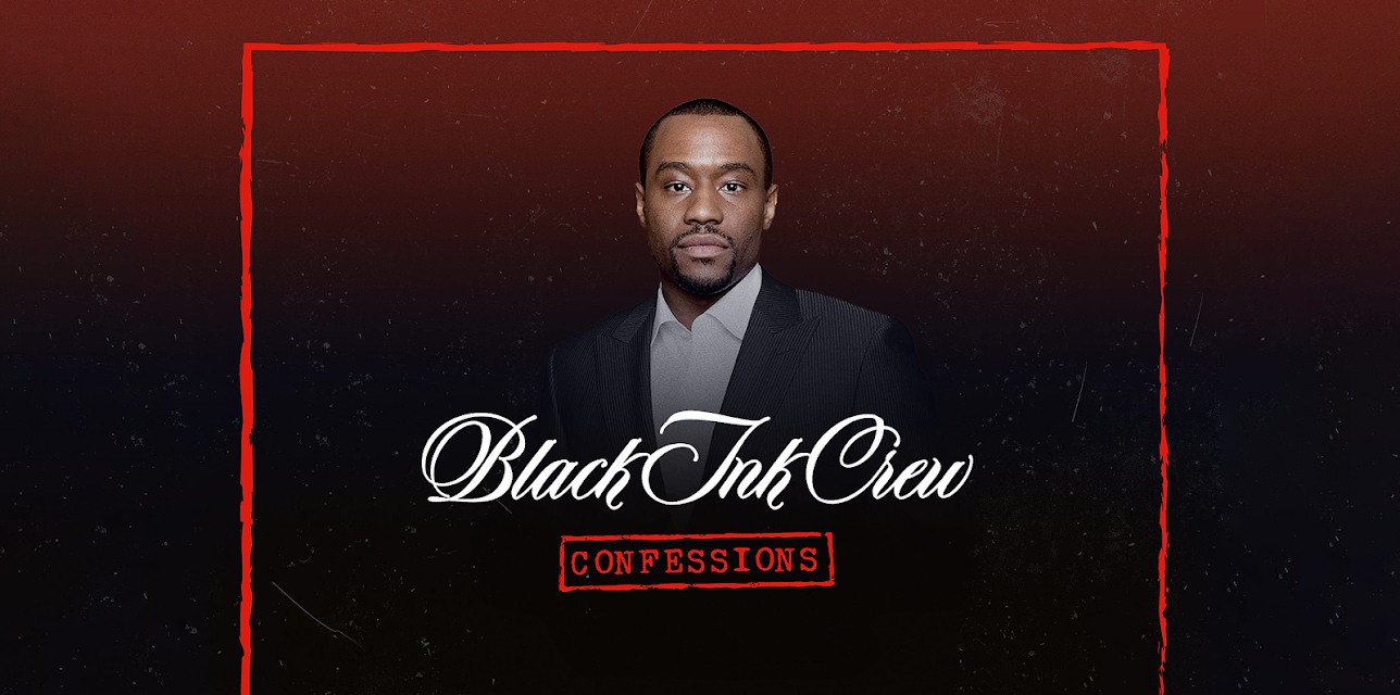 Black Ink Crew: Confessions Season 1