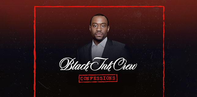 Black Ink Crew: Confessions Season 1
