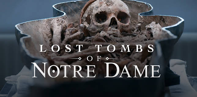 Lost Tombs of Notre Dame (2024)