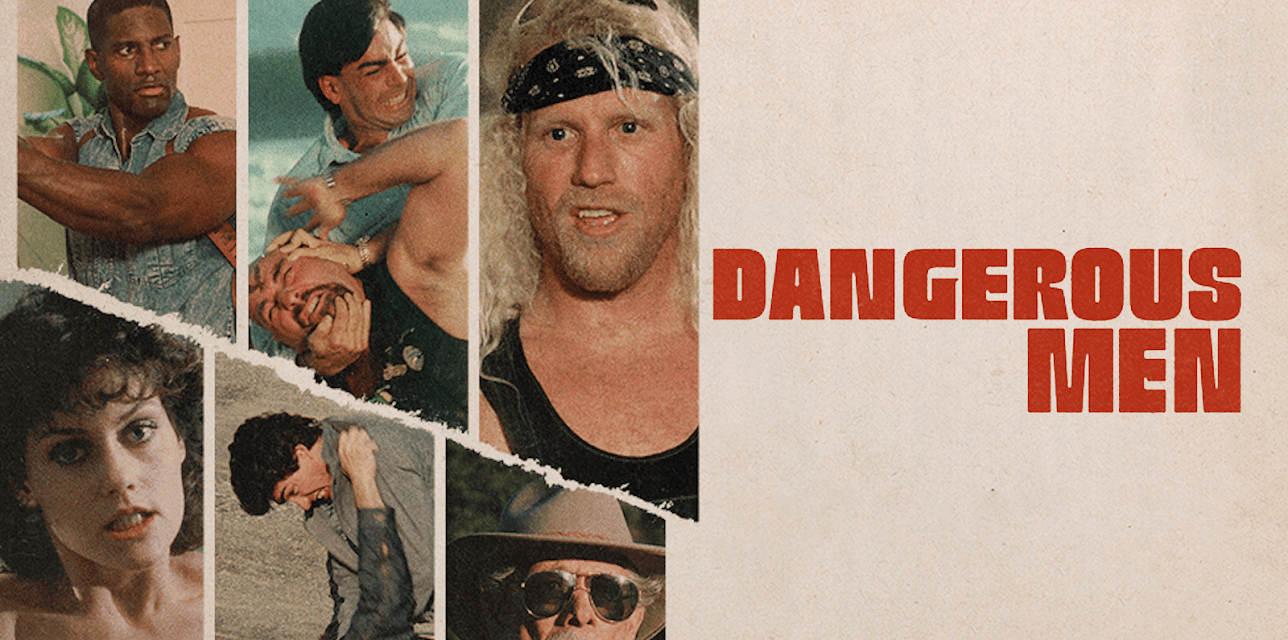 Dangerous Men (2015)