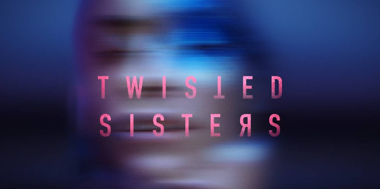 Twisted Sisters Season 1
