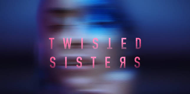 Twisted Sisters Season 1