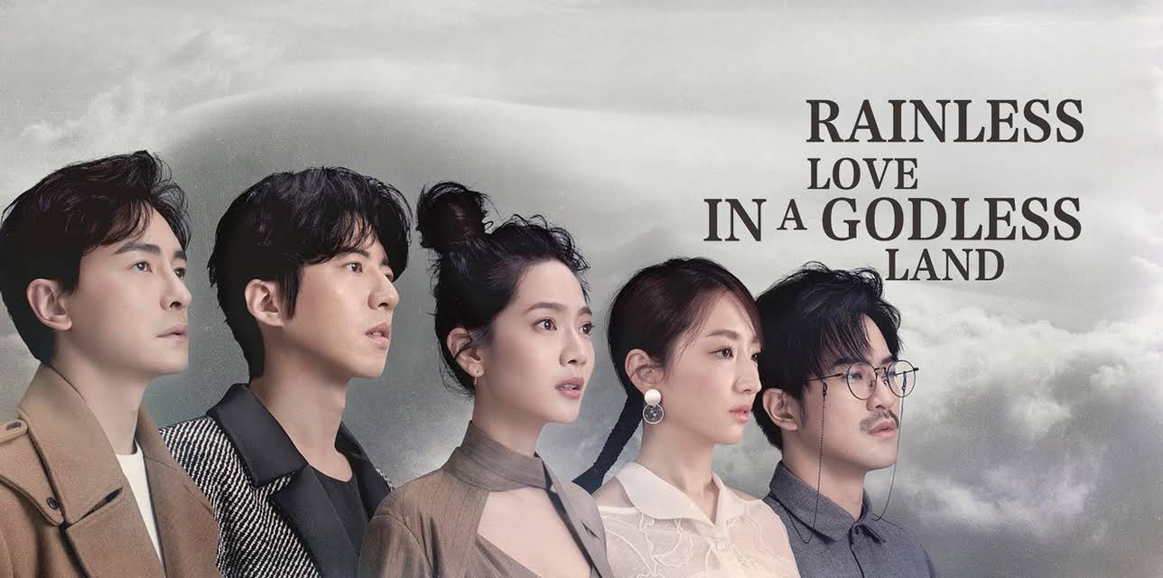 Rainless Love in a Godless Land