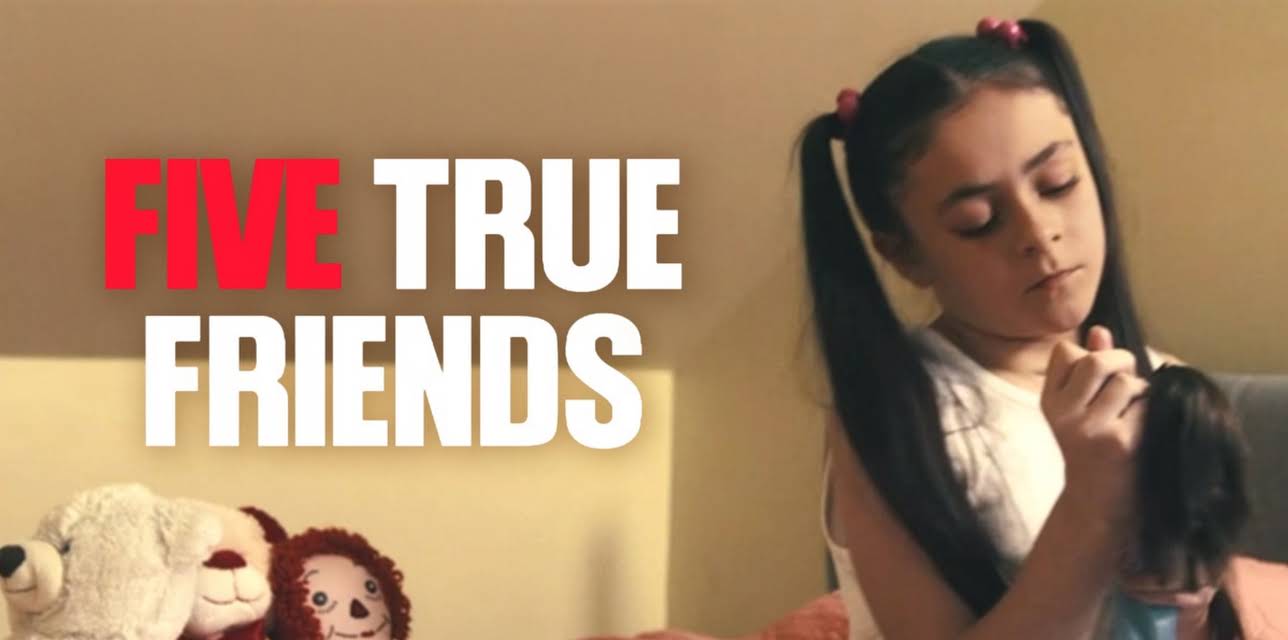 Five True Friends (2022)
