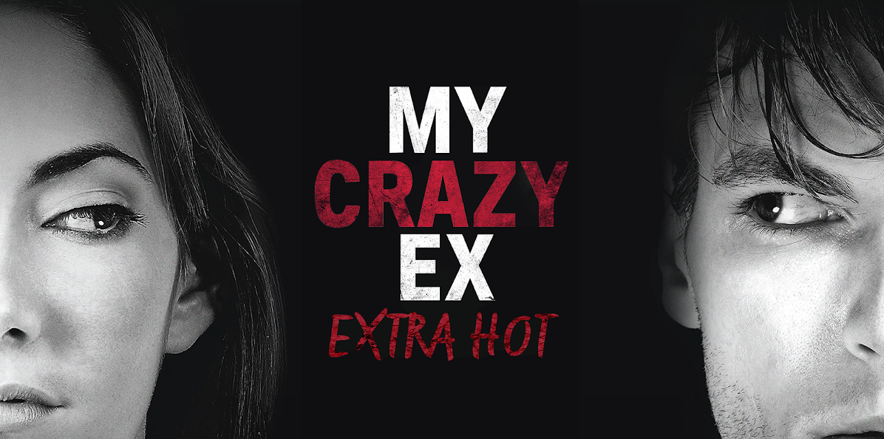 My Crazy Ex: Extra Hot, Season 1