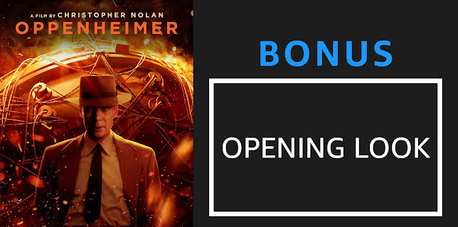 Oppenheimer | Opening Look (2023)