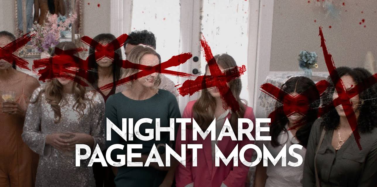 Nightmare Pageant Moms