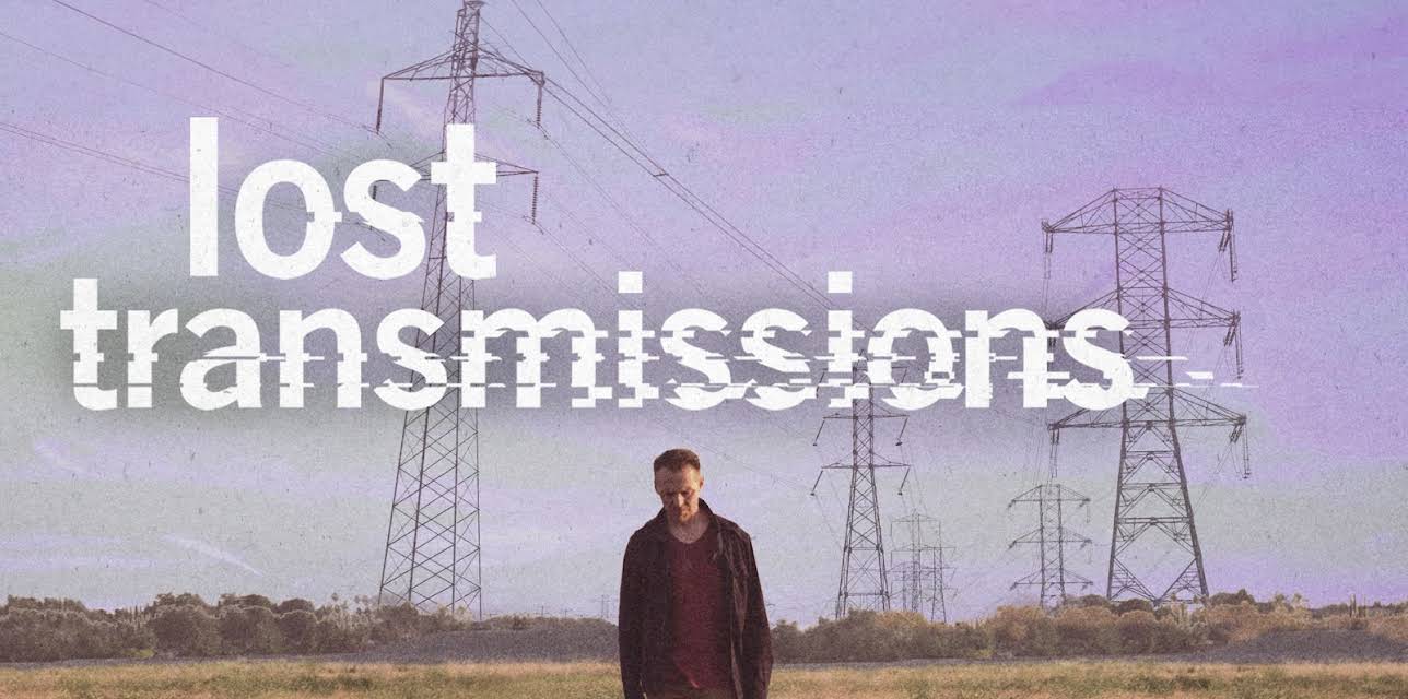 Lost Transmissions (2020)