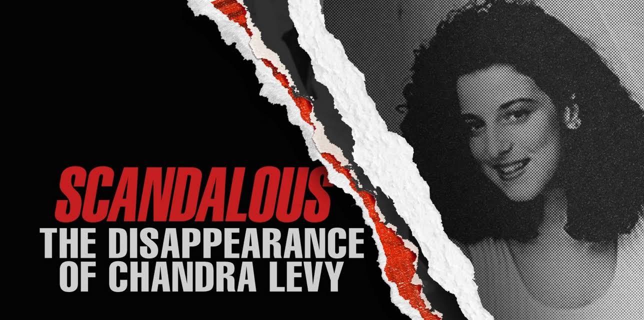 Scandalous: The Disappearance of Chandra Levy