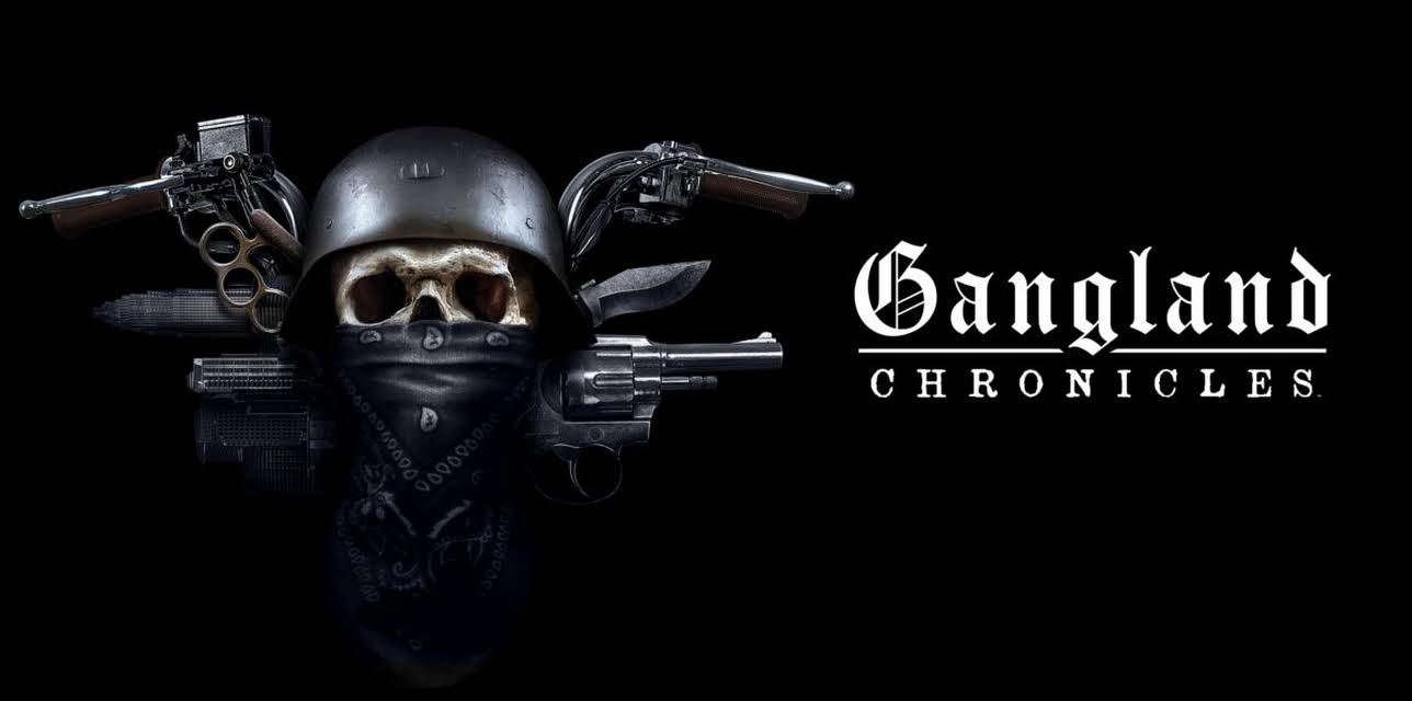 Gangland Chronicles