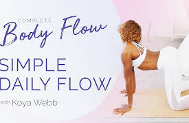 Complete Body Flow with Koya Webb: Simple Daily Flow
