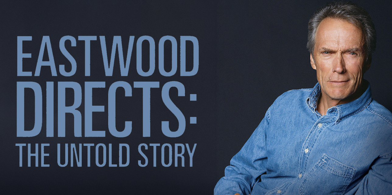 Eastwood Directs: The Untold Story (2016)