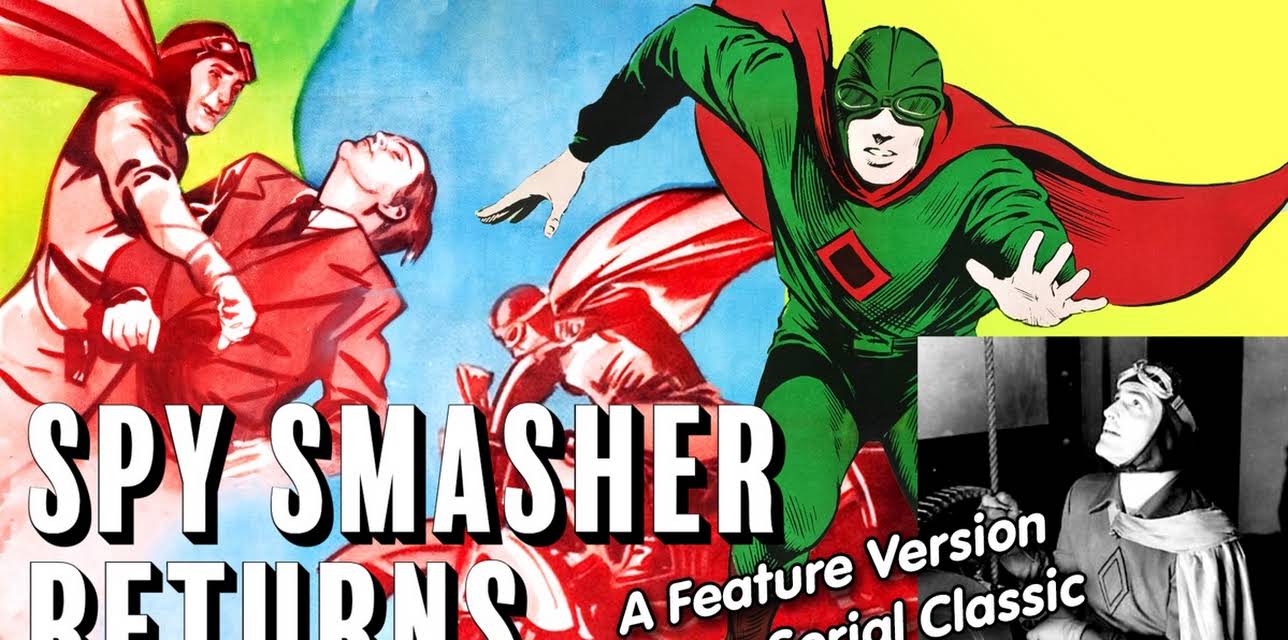 Spy Smasher Returns - A Feature Version Of The Classic Serial (1942)