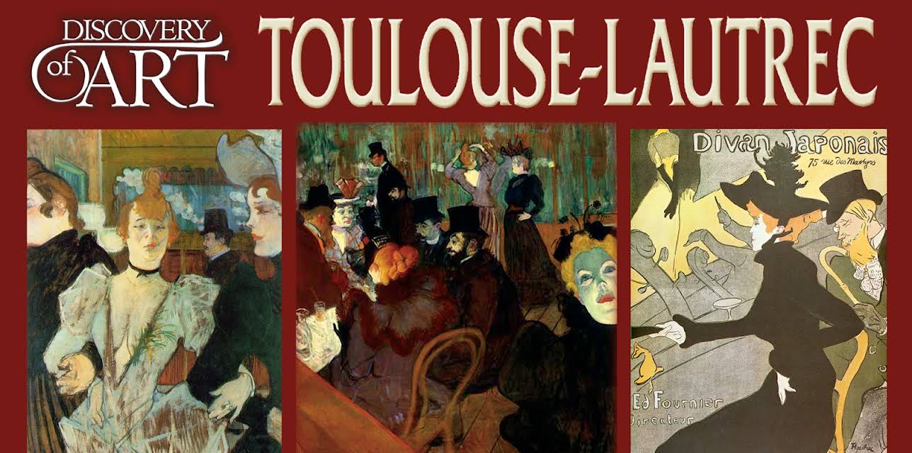 Discovery of Art: Toulouse-Latrec