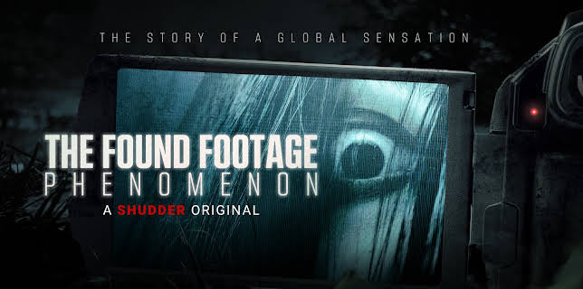 The Found Footage Phenomenon (2022)