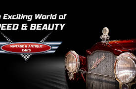The Exciting World of Speed & Beauty: Vintage & Antique Cars: Time Capsules