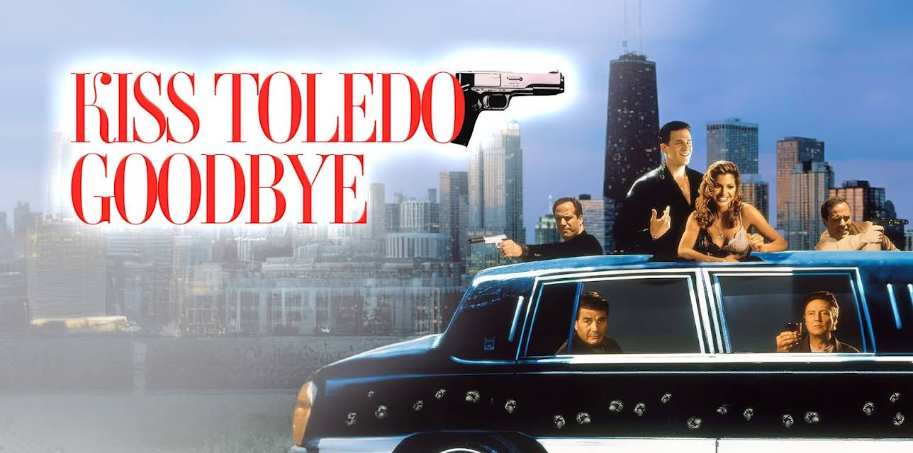 Kiss Toledo Goodbye (1999)