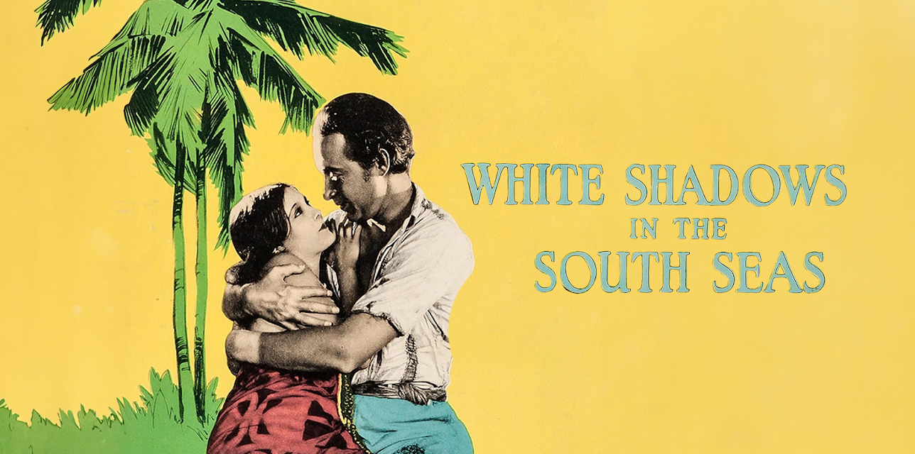 White Shadows in the South Seas (1929)