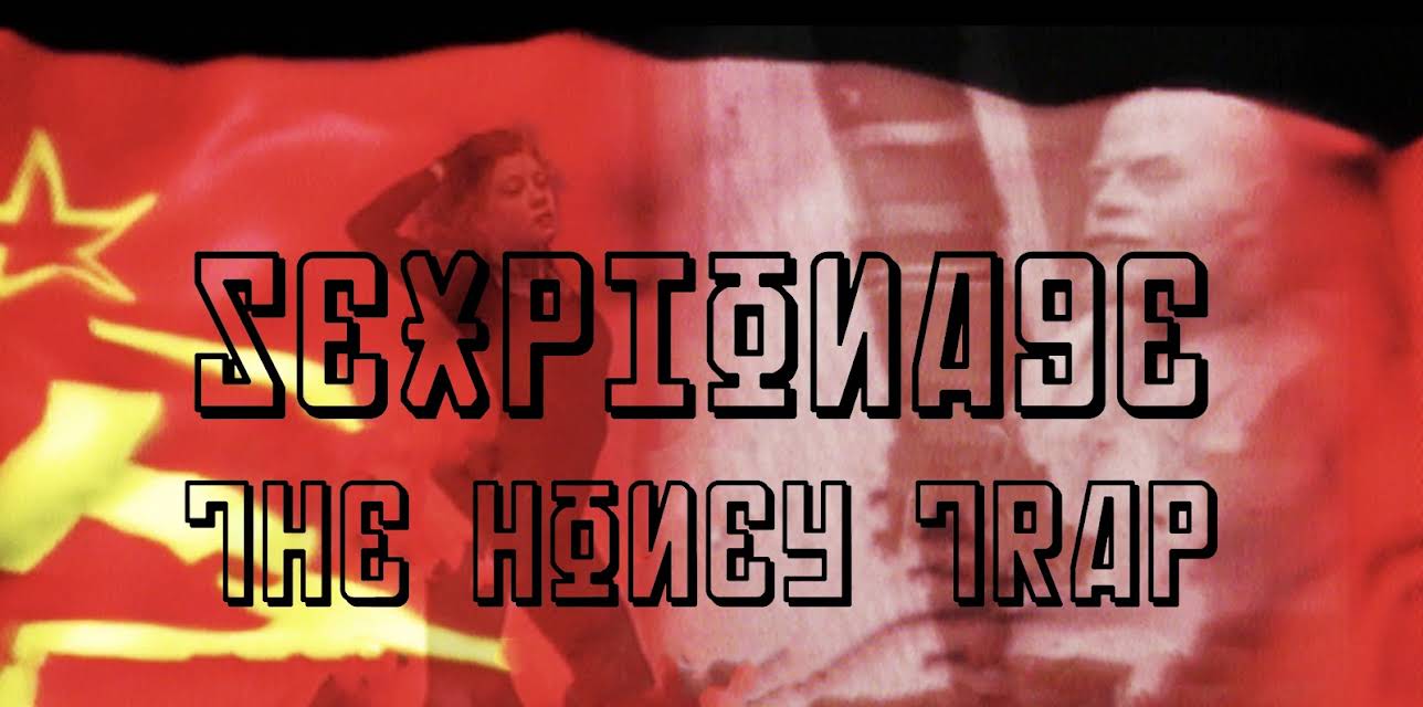Sexpionage: The Honey Trap (2017)