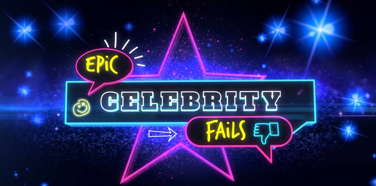 Epic Celebrity Fails