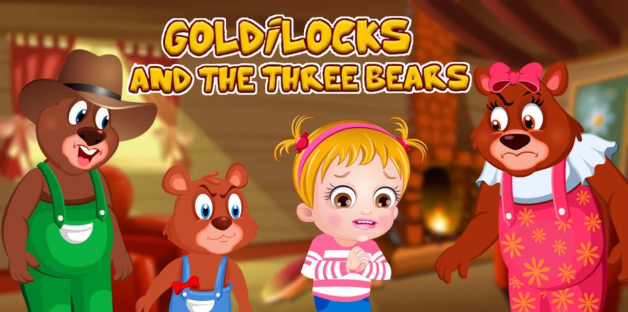 Goldilocks And The Three Bears