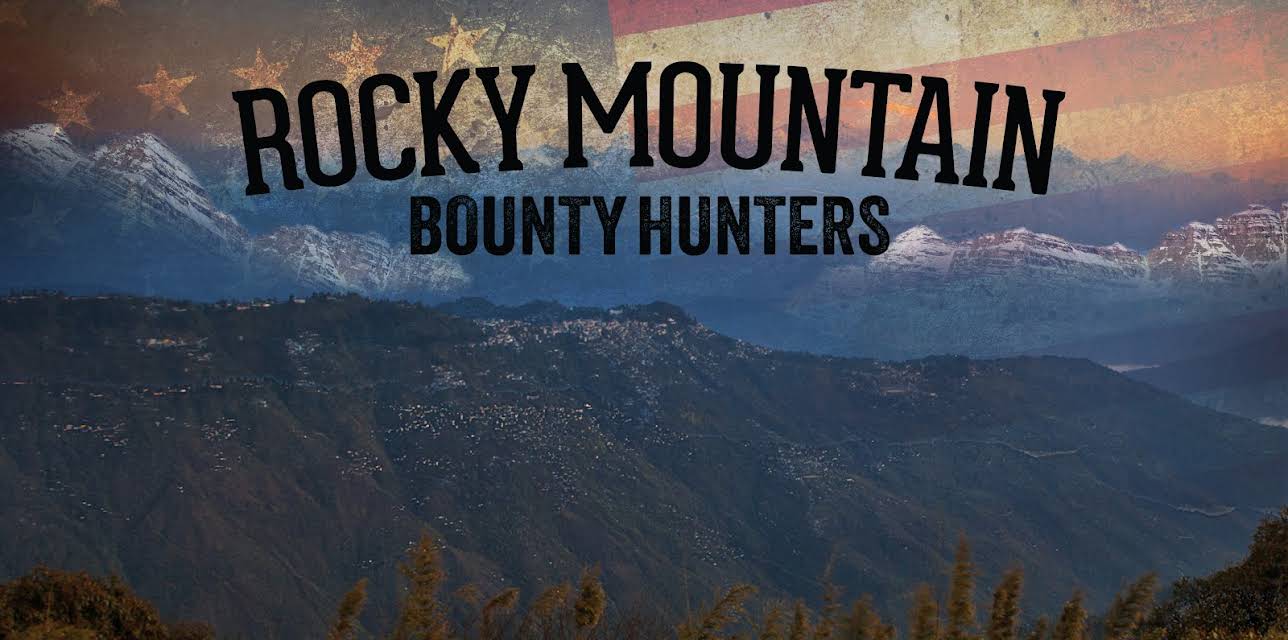 Rocky Mountain Bounty Hunters Season 1