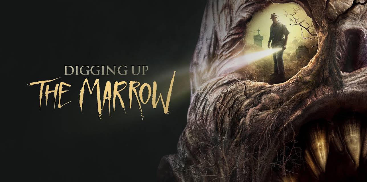 Digging Up the Marrow (2015)