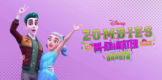 ZOMBIES: The Re-Animated Series (Shorts)