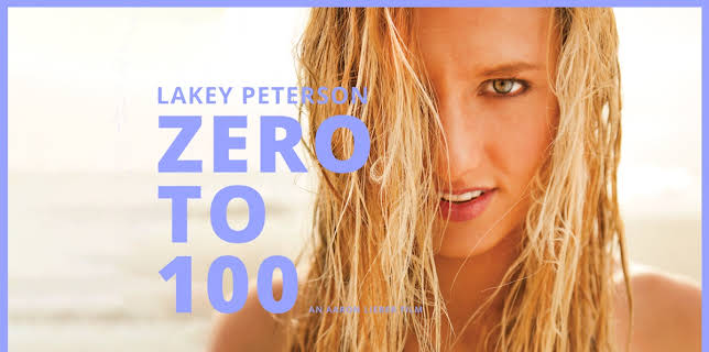 Zero to 100: The Lakey Peterson Story (2013)