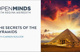 Open Minds: Carmen Boulter on the Secrets of the Pyramids