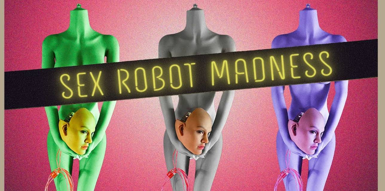 Sex Robot Madness (2024)
