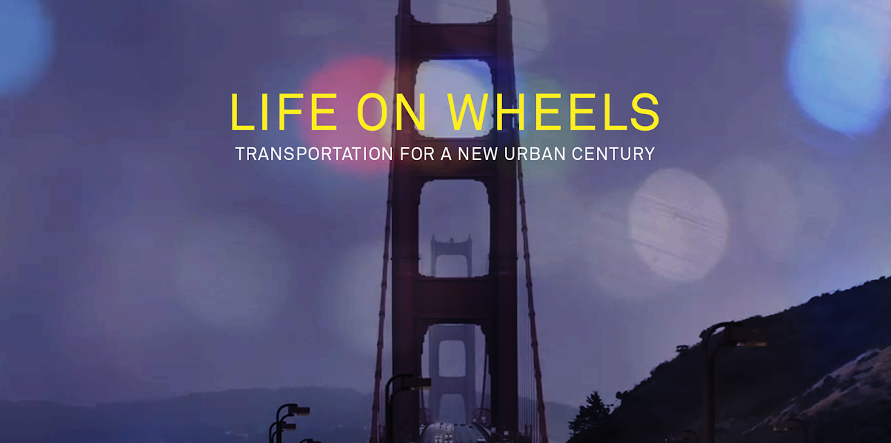 Life on Wheels - Transportation For a New Urban Century (2020)