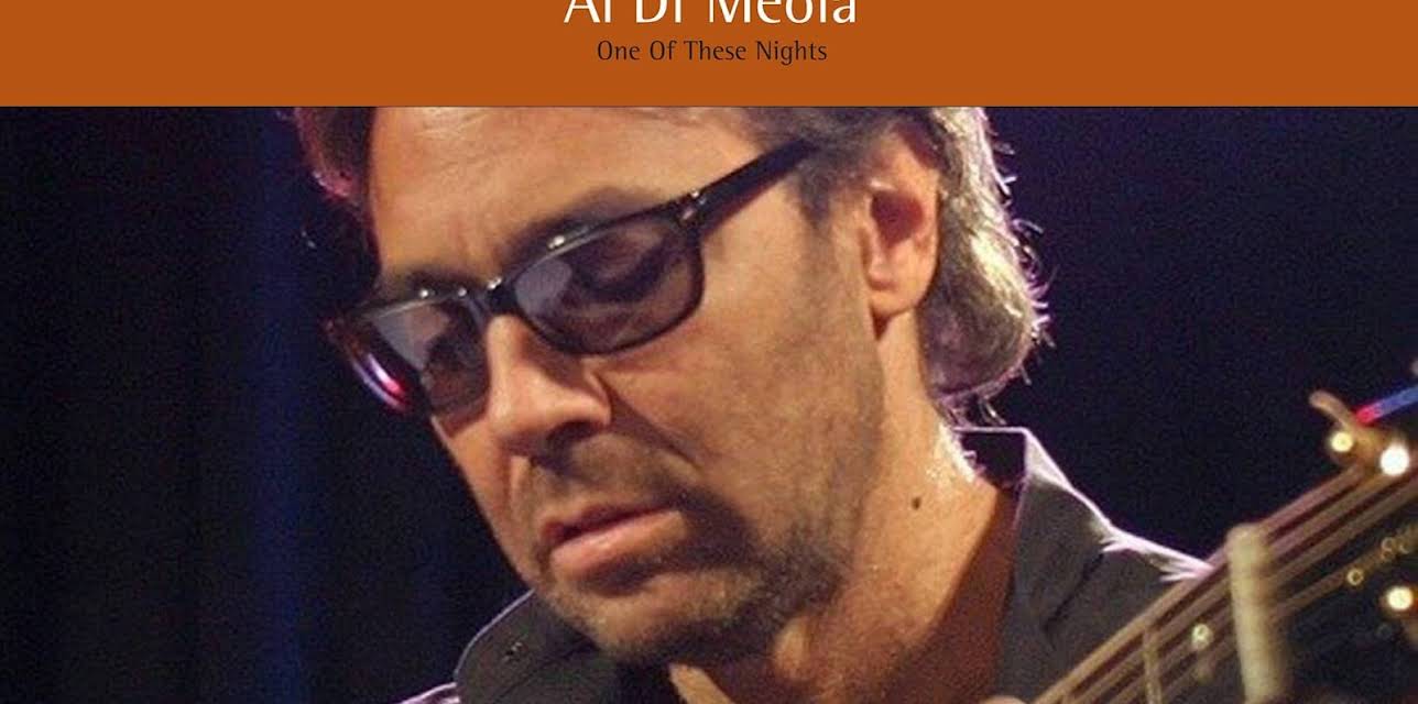 Al Di Meola - One of These Nights (2005)