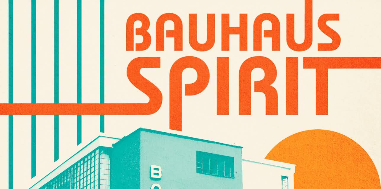 Bauhaus Spirit (2018)